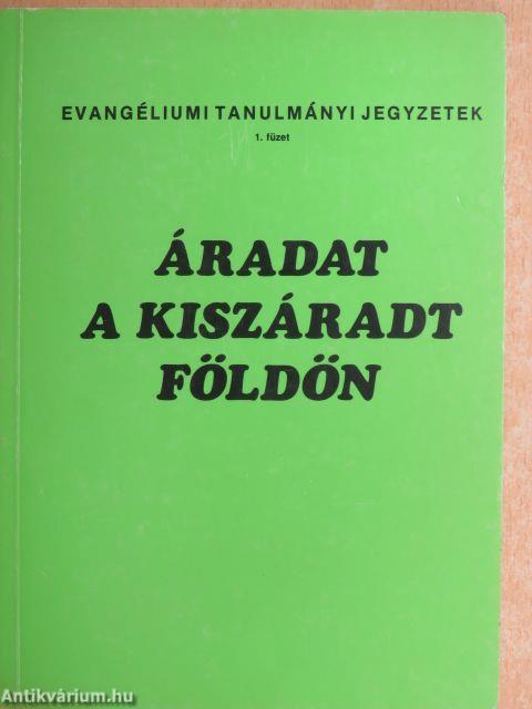 Áradat a kiszáradt földön