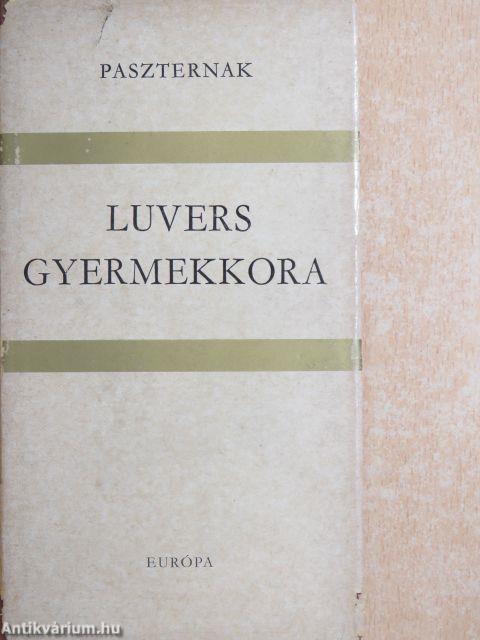 Luvers gyermekkora