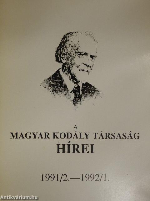 A Magyar Kodály Társaság Hírei 1991/2-1992/1.