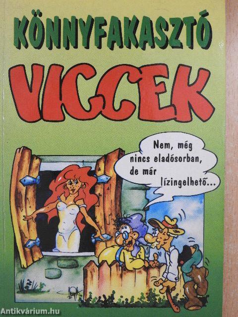 Könnyfakasztó viccek