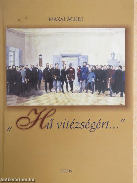 "Hű vitézségért..."