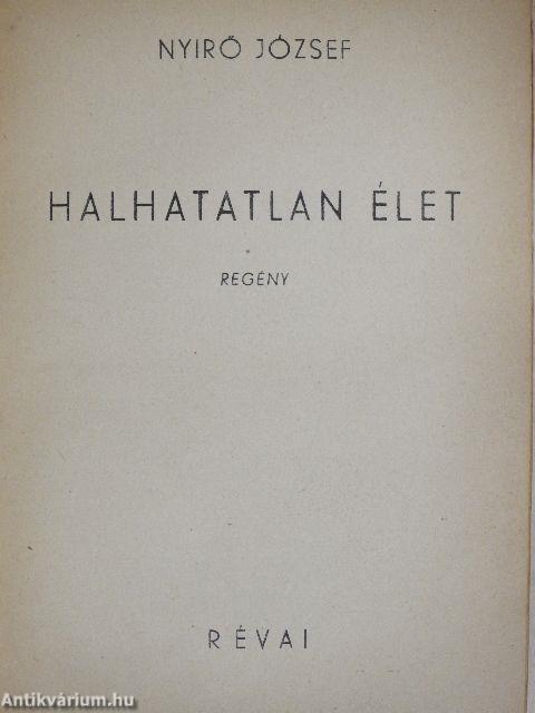 Halhatatlan élet