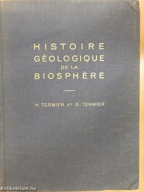 Histoire Géologique de la Biosphére