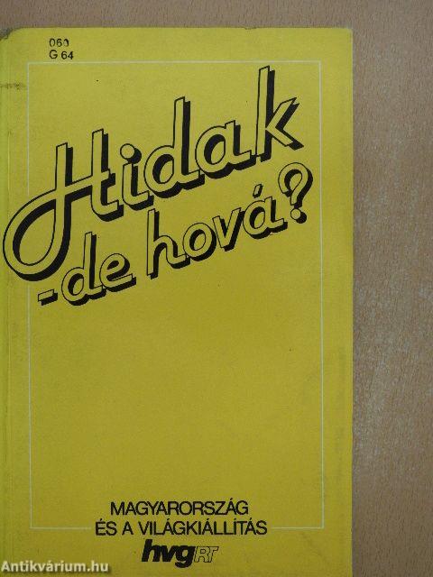 Hidak - de hová?