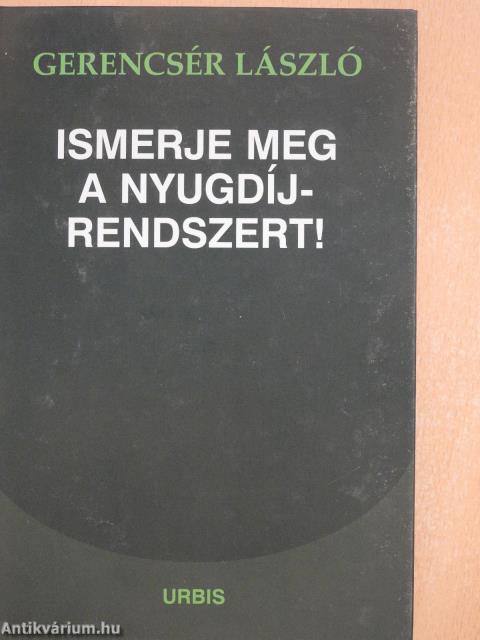 Ismerje meg a nyugdíjrendszert! (dedikált példány)