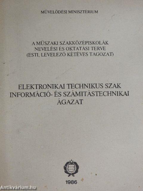 Elektronikai technikus szak információ- és számítástechnikai ágazat I-VIII.