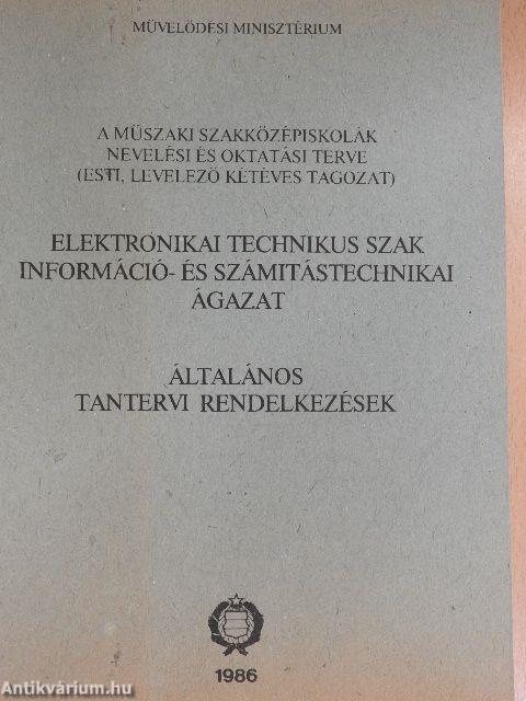 Elektronikai technikus szak információ- és számítástechnikai ágazat I-VIII.