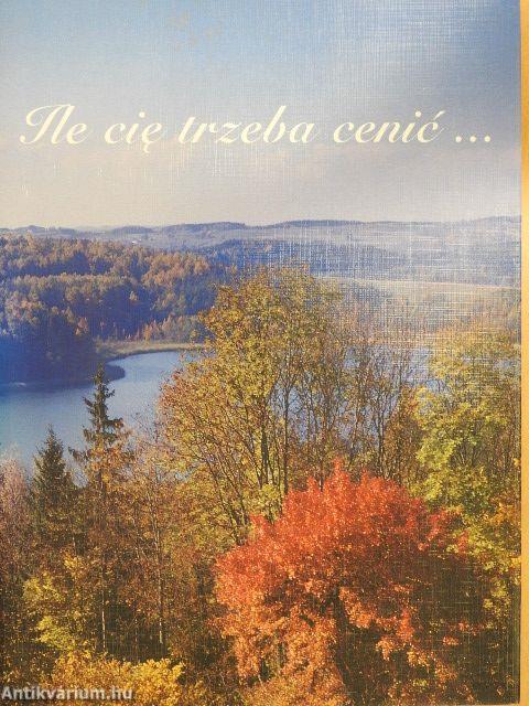 Ile cie trzeba cenic...