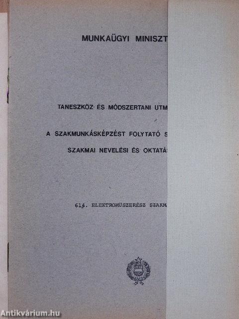 Elektroműszerész szakma I-VIII./Taneszköz- és módszertani utmutató jegyzék