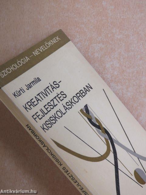 Kreativitásfejlesztés kisiskoláskorban