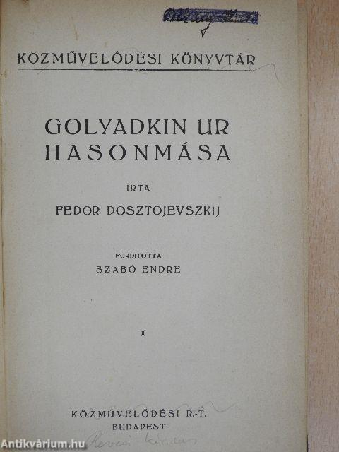 Golyadkin ur hasonmása/A játékos