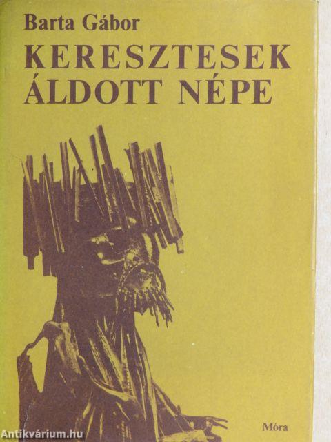 Keresztesek áldott népe