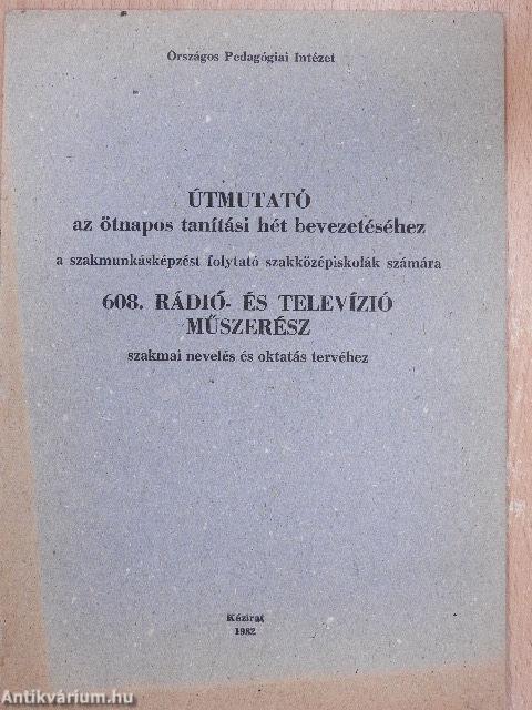 Útmutató az ötnapos tanítási hét bevezetéséhez a szakmunkásképzést folytató szakközépiskolák számára