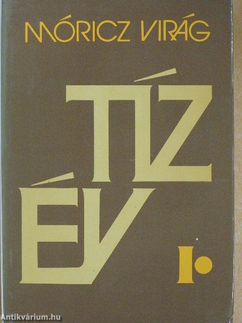 Tíz év I-II.