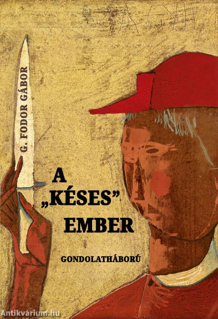 A &quot;késes&quot; ember