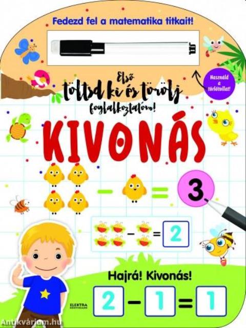 Első töltsd ki és törölj foglalkoztatóm:kivonás