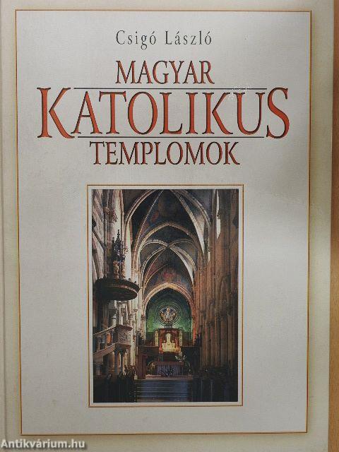 Magyar katolikus templomok