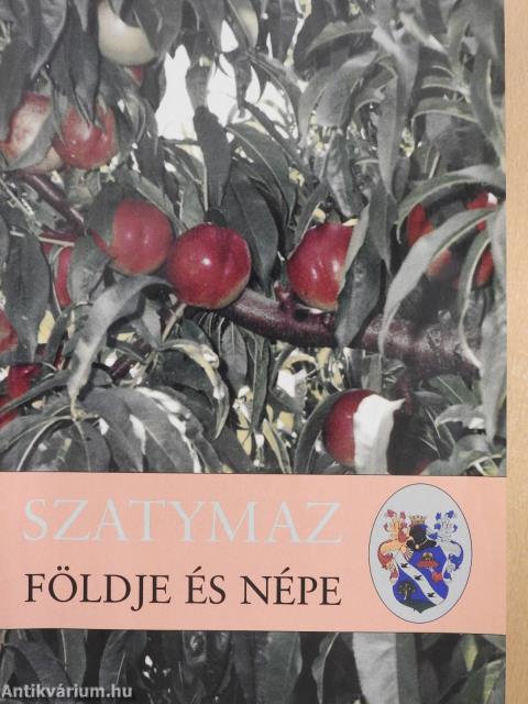 Szatymaz földje és népe (többszörösen aláírt és dedikált példány)