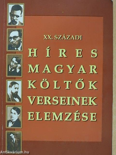 XX. századi híres magyar költők verseinek elemzése