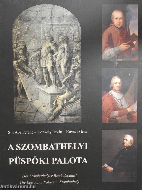 A szombathelyi Püspöki Palota