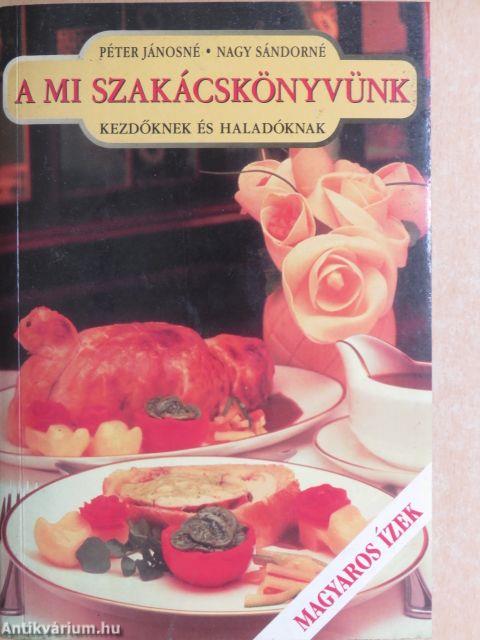 A mi szakácskönyvünk