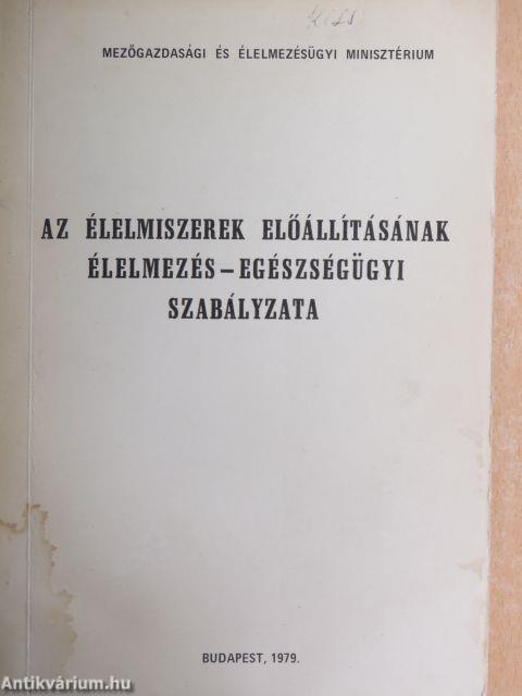 Az élelmiszerek előállításának élelmezés-egészségügyi szabályzata