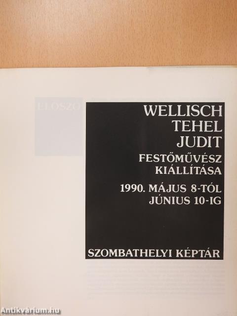 Wellisch Tehel Judit festőművész kiállítása (dedikált példány)