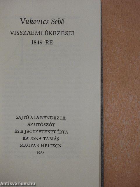 Vukovics Sebő visszaemlékezései 1849-re