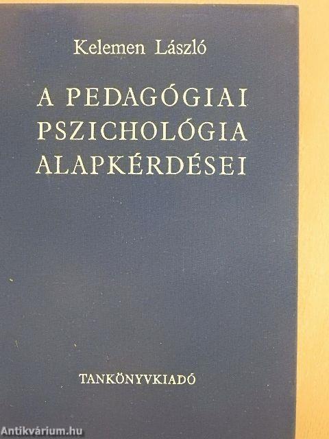 A pedagógiai pszichológia alapkérdései