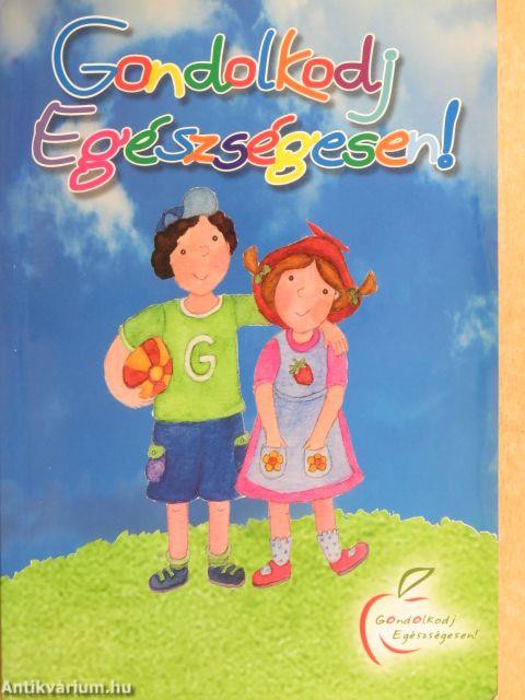 Gondolkodj Egészségesen!