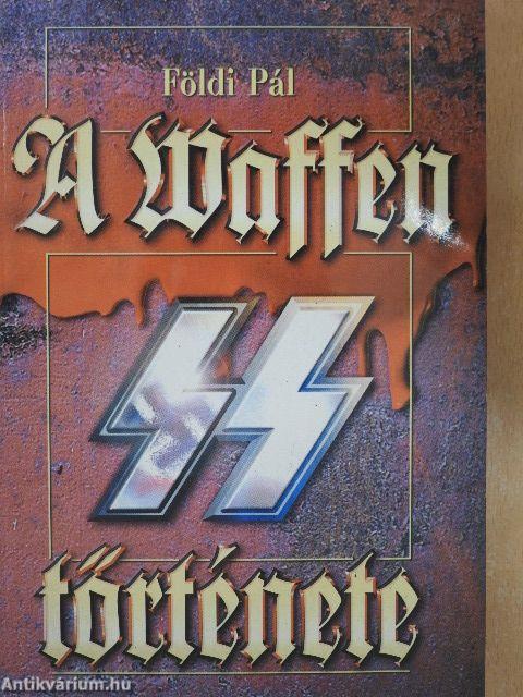 A Waffen SS története