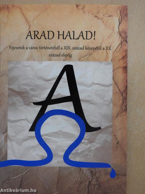 Arad halad! (többszörösen aláírt példány)