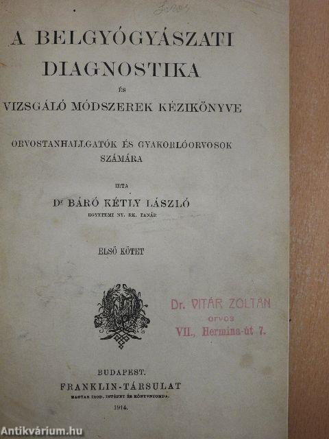 A belgyógyászati diagnostika és vizsgáló módszerek kézikönyve I.