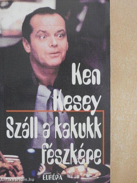 Száll a kakukk fészkére