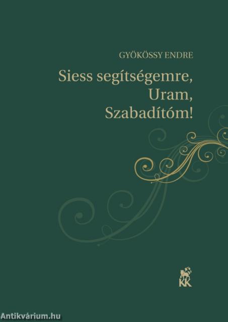 Siess segítségemre, Uram, Szabadítóm!