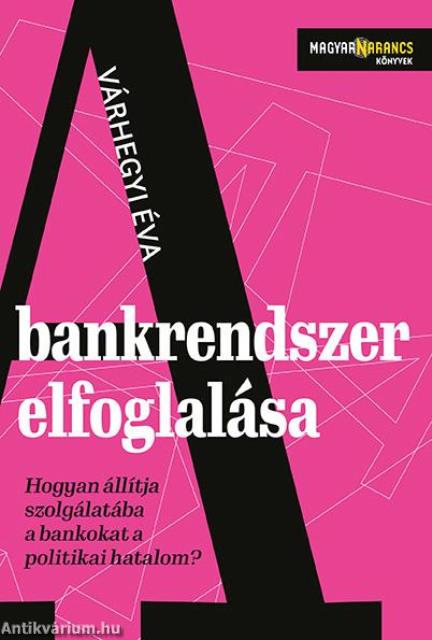 A bankrendszer elfoglalása