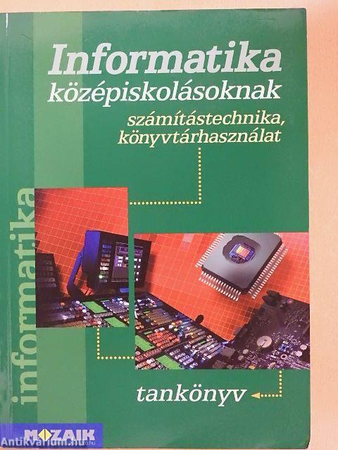 Informatika középiskolásoknak tankönyv