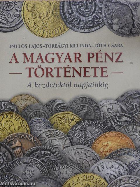 A magyar pénz története