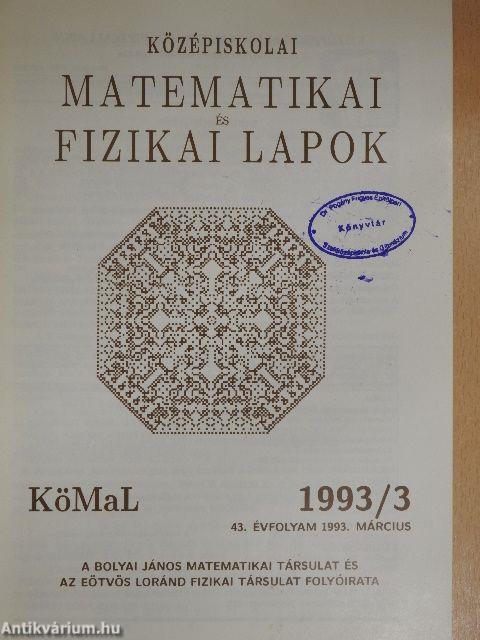 Középiskolai matematikai és fizikai lapok 1993. március