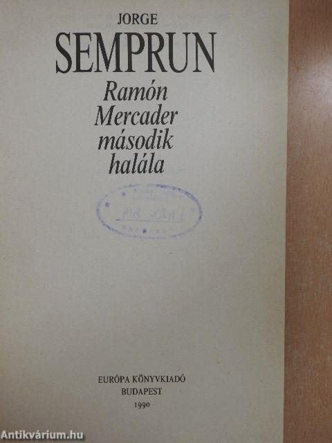 Ramón Mercader második halála