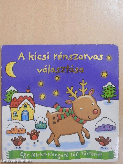 A kicsi rénszarvas választása