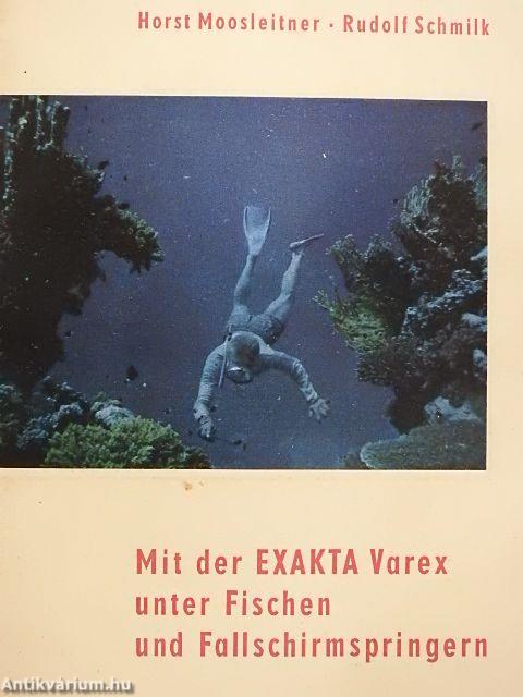 Mit der Exakta Varex unter Fischen/Mit der Exakta Varex unter Fallschirmspringern