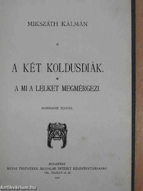 A két koldusdiák/A mi a lelket megmérgezi