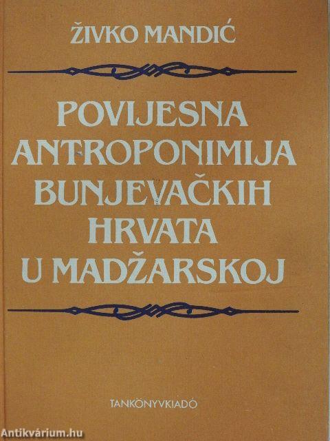 Povijesna antroponimija bunjevackih Hrvata u Madzarskoj