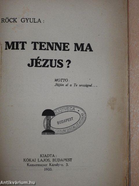 Mit tenne ma Jézus?