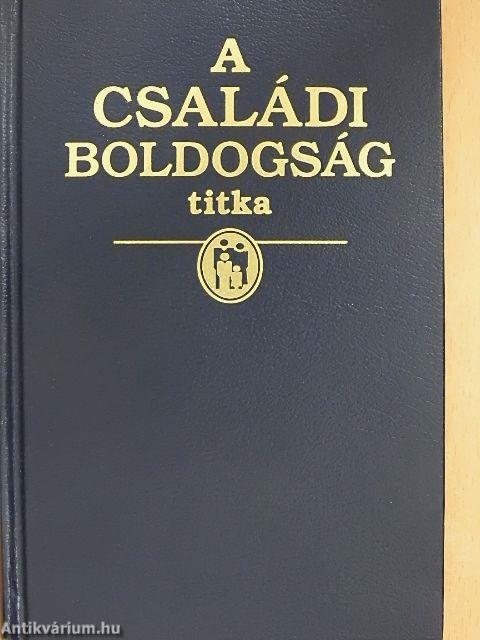 A családi boldogság titka