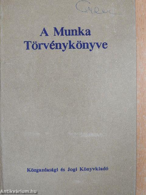 A Munka Törvénykönyve