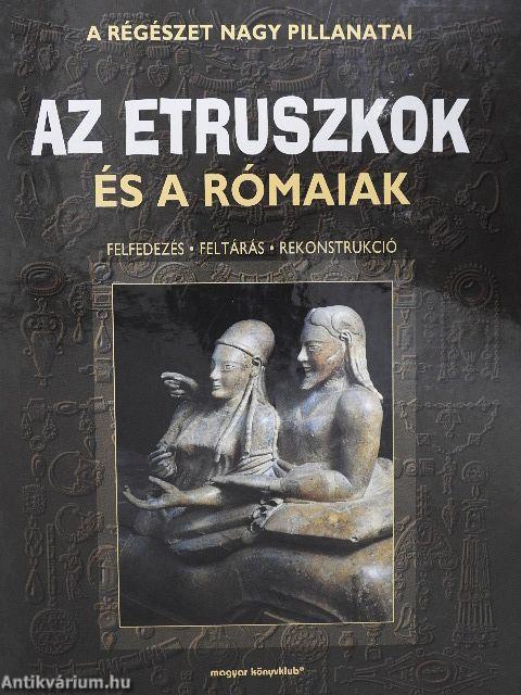 Az etruszkok és a rómaiak