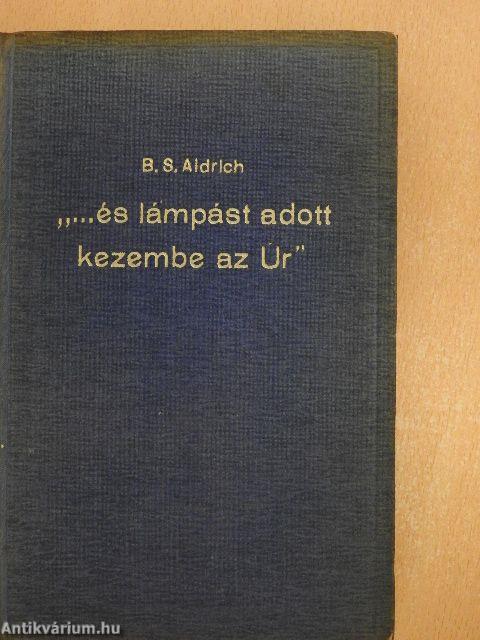 "...és lámpást adott kezembe az Úr"