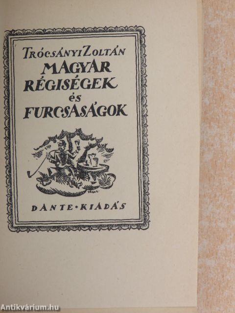 Magyar régiségek és furcsaságok II.